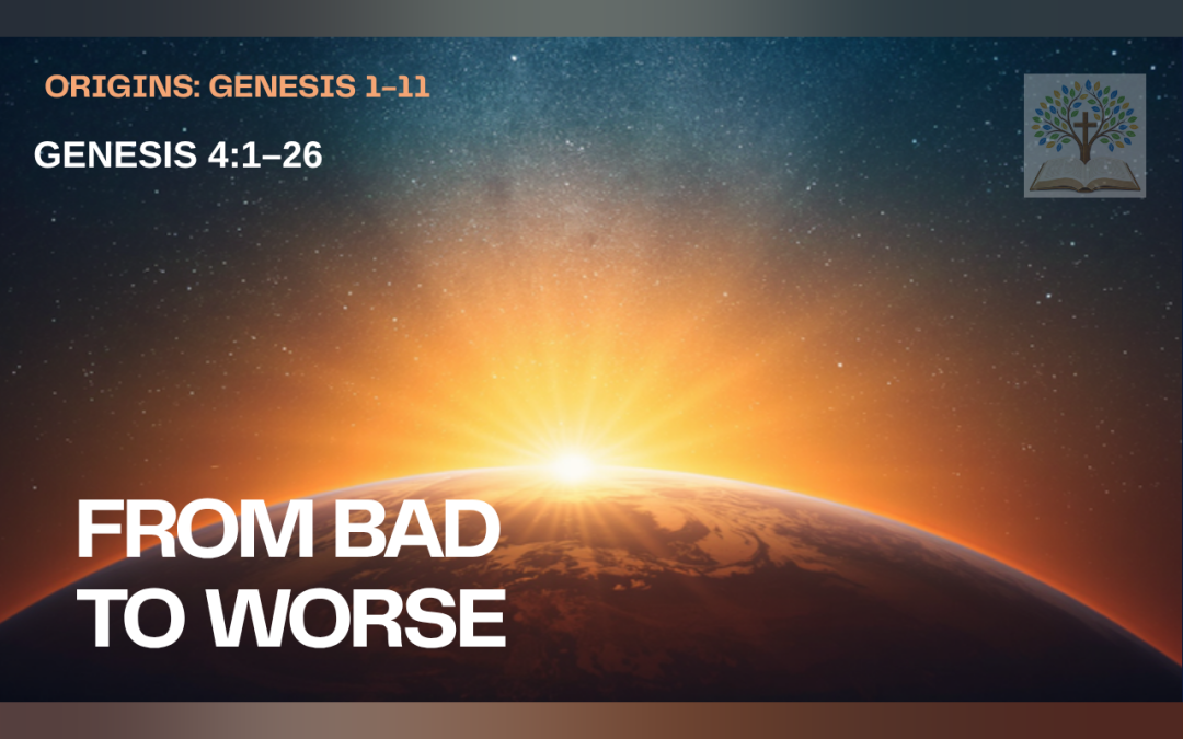 From Bad to Worse sermon thumbnail